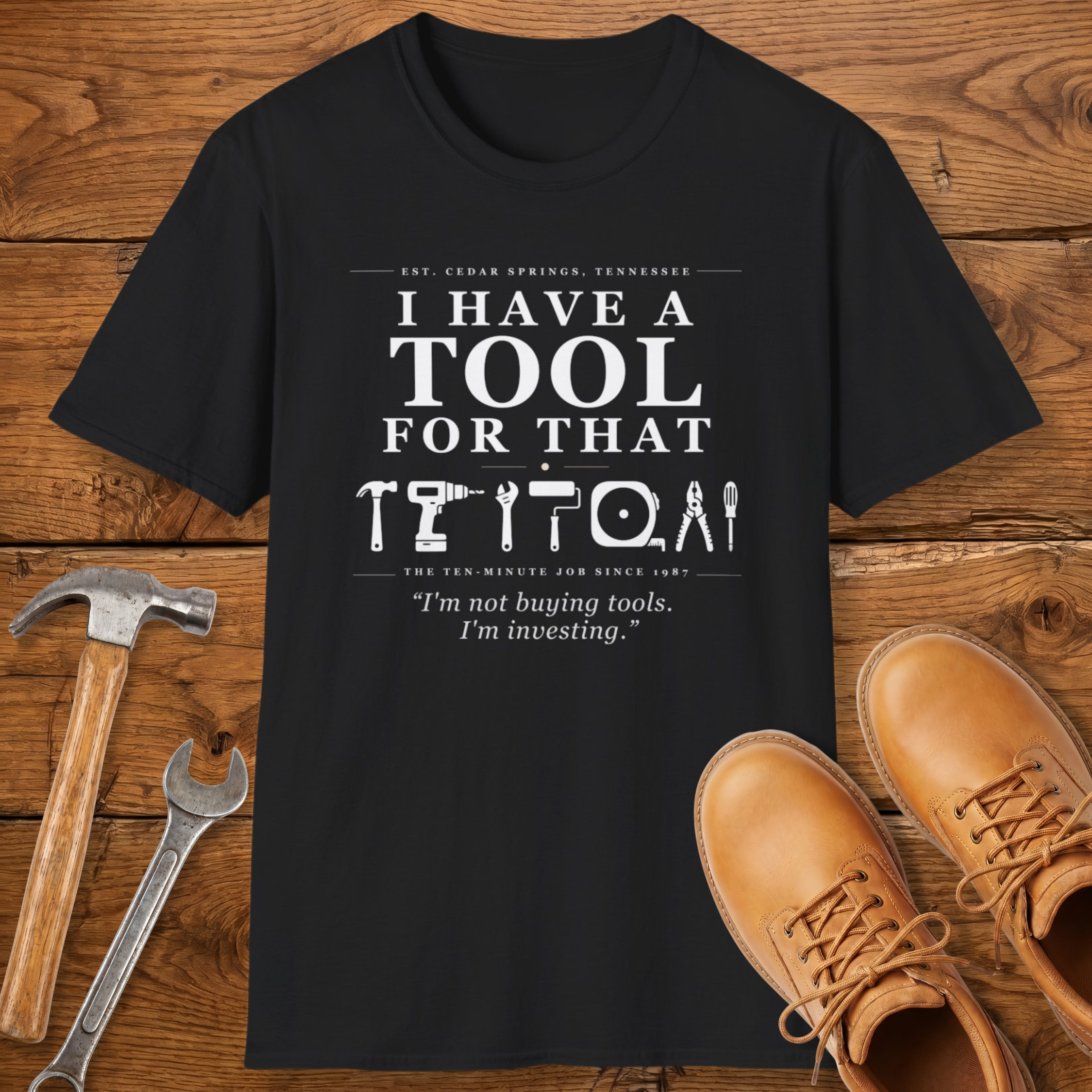 I'm not buying tools. I'm investing. - T-Shirt