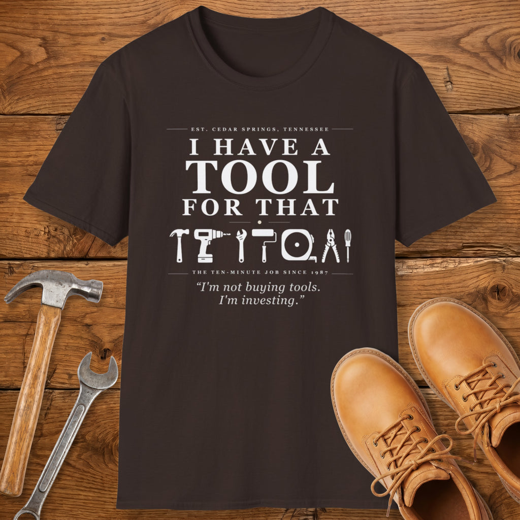 I'm not buying tools. I'm investing. - T-Shirt