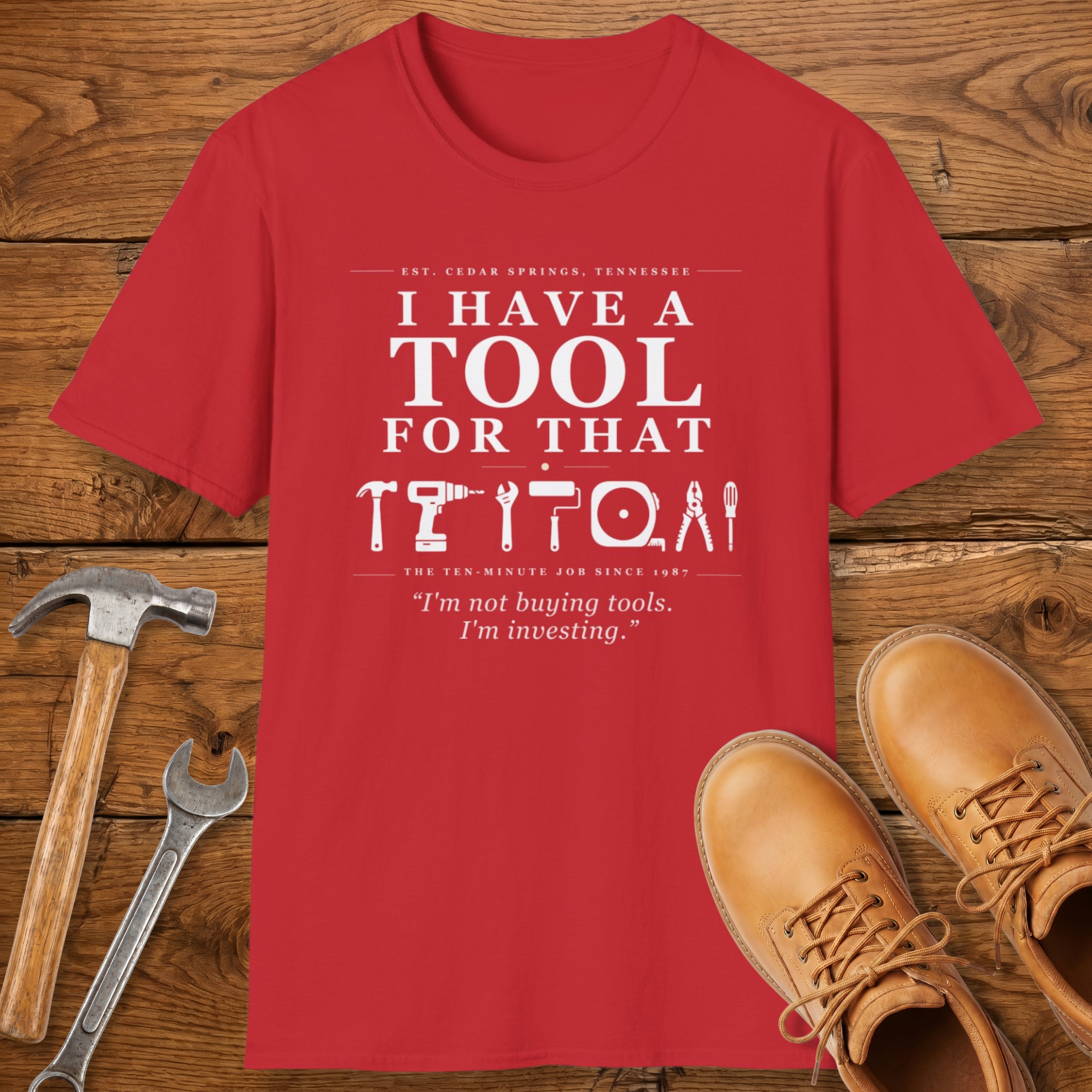 I'm not buying tools. I'm investing. - T-Shirt