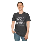 My toolbox has a toolbox. - T-Shirt