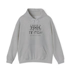 My toolbox has a toolbox - Unisex Hoodie