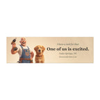 Funny Car Magnet, DIY Dad Gift, Hank and Biscuit, One of us is excited, Cedar Springs TN, 10x3 Bumper Magnet