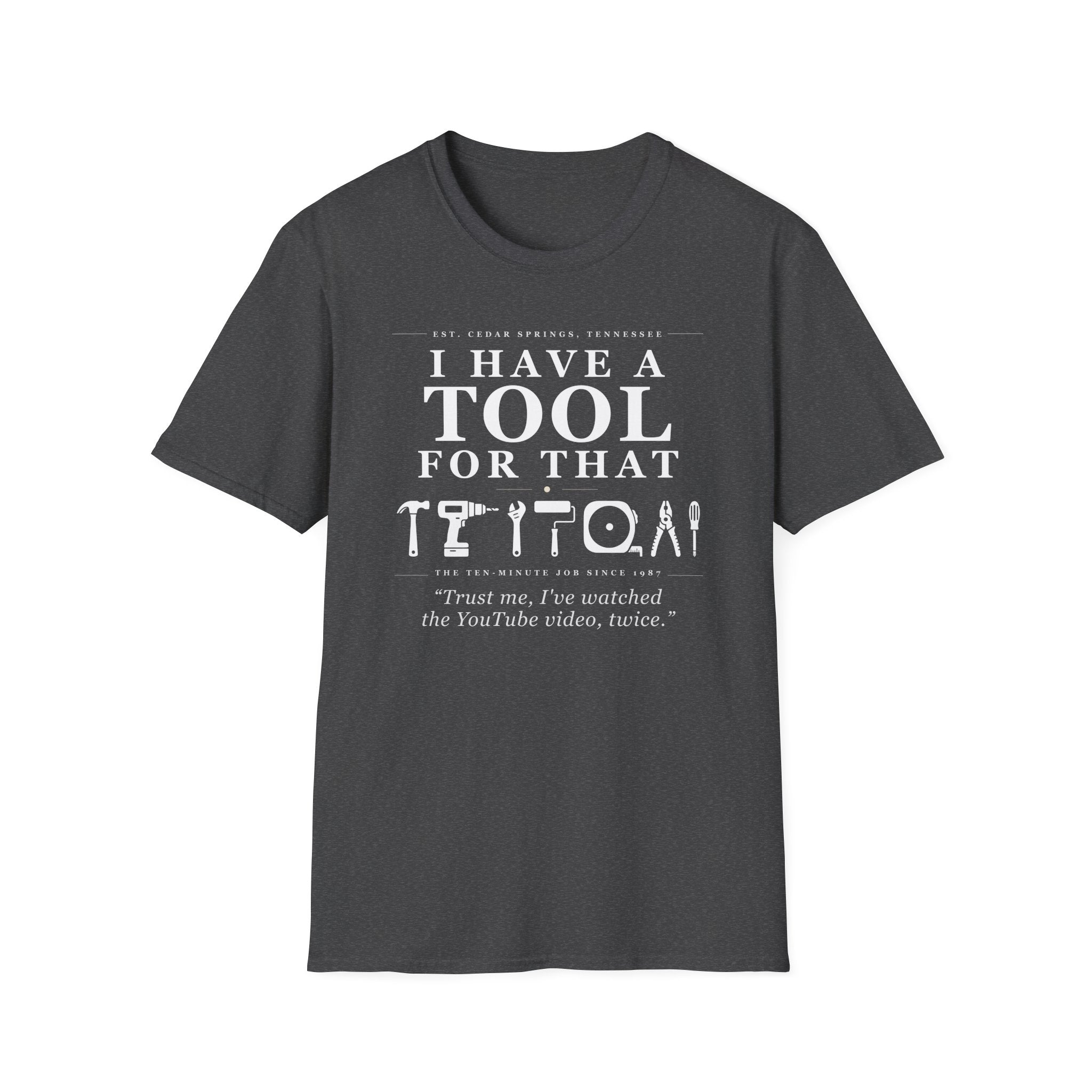 Trust me, I've watched the YouTube video, twice - T-Shirt