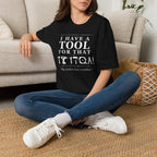 My toolbox has a toolbox. - T-Shirt